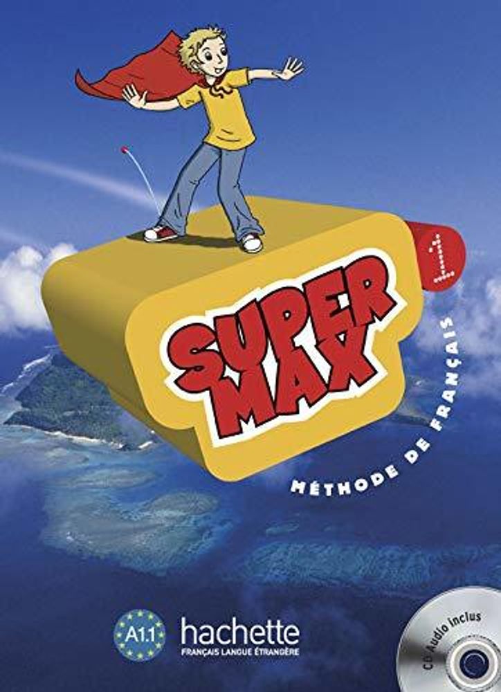 Super Max 1 Livre de l'eleve + CD Super Max 1 Livre de l'eleve + CD