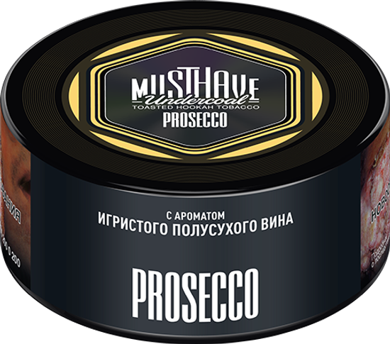 Musthave (Prosecco), 25 гр.
