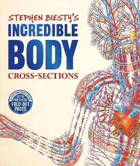 Stephen Biesty's Incredible Body
