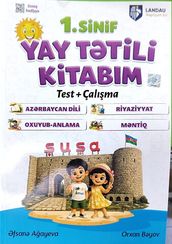 1-ci sinif Yay tətili kitabım. Test + çalışma