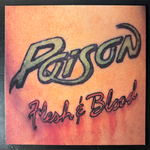 Poison – Flesh & Blood (Европа 1990г.) Т