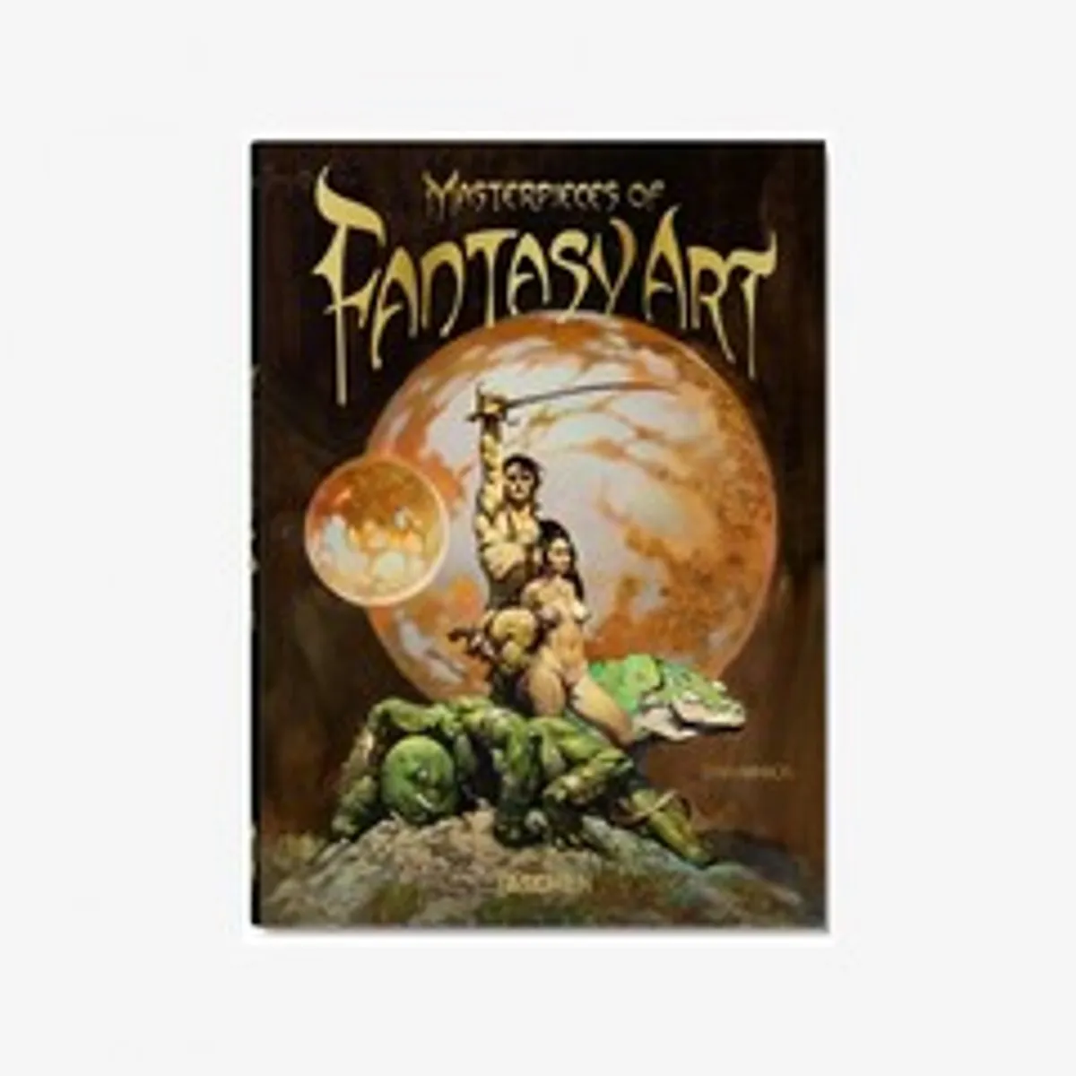 Masterpieces of Fantasy Art. 40th Anniversary Edition
