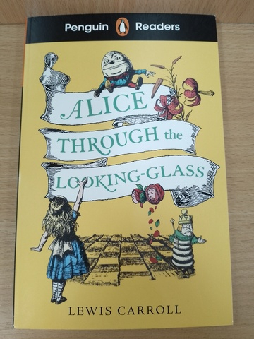 Penguin Readers Level 3: Alice Through the Looking Glass (ELT Graded Reader)
