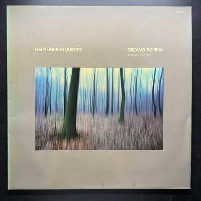 Gary Burton Quintet ‎– Dreams So Real - Music Of Carla Bley (Германия 1976г.) ECM