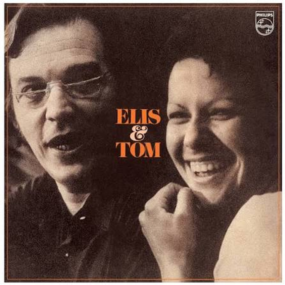 Elis Regina & Antonio Carlos Jobim - Elis & Tom