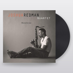 Joshua Redman Quartet — MoodSwing (2LP)
