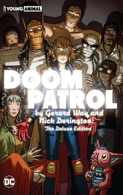 Doom Patrol by Gerard Way and Nick Derington: The Deluxe Edition (На английском языке)