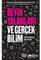 Beyin Yalanları ve Gerçek Bilim