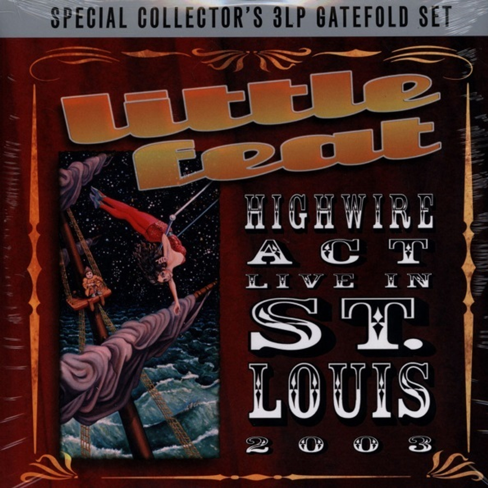 Little Feat / Highwire Act Live In St. Louis 2003 (3LP)