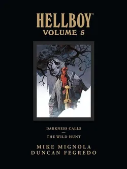Hellboy Library Edition. Vol 5: Darkness Calls and The Wild Hunt (На английском языке)