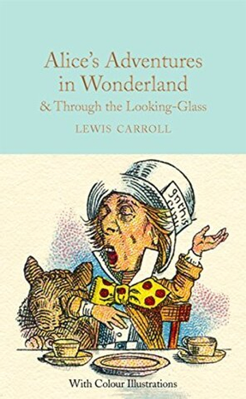 Alice's Adventures in Wonderland &Through the Looking-Glass