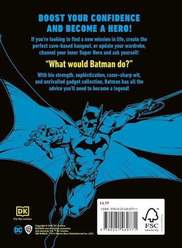 Be More Batman: Face Your Fears and Look Good Doing It