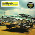Klubbheads / Pump Up The Heads! (LP+CD)