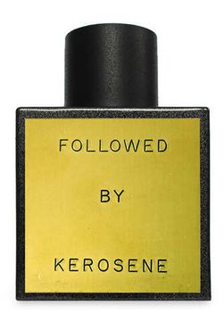 Kerosene Followed