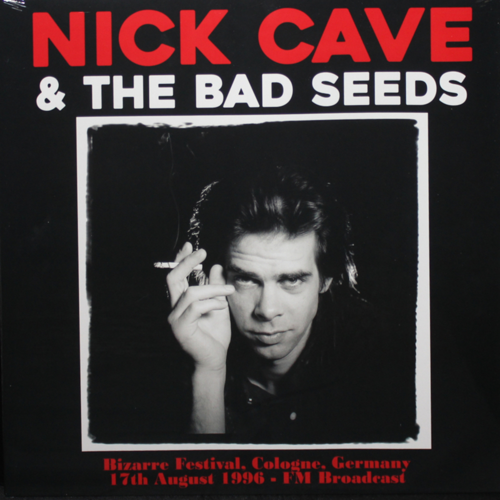 Nick Cave & The Bad Seeds / Bizarre Festival, Cologne, Germany 17th August 1996 - FM Broadcast (LP)