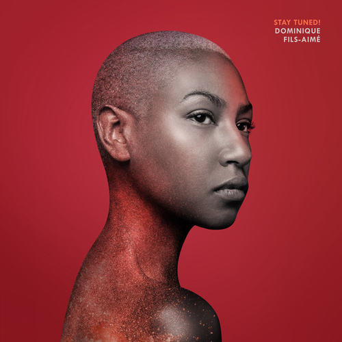 Dominique Fils-Aime - Stay Tuned!