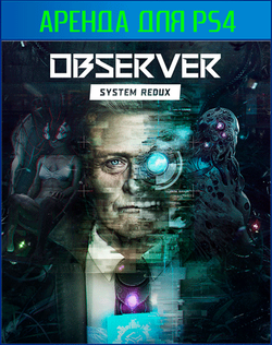 Observer: System Redux PS4 | PS5