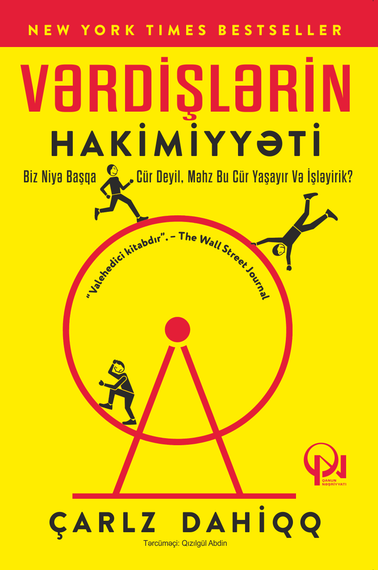 Vərdişlərin hakimiyyəti. Biz niyə başqa cür deyil, məhz bu cür yaşayır və işləyirik?