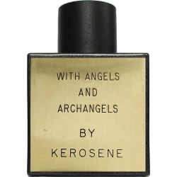 Kerosene With Angels And Archangels