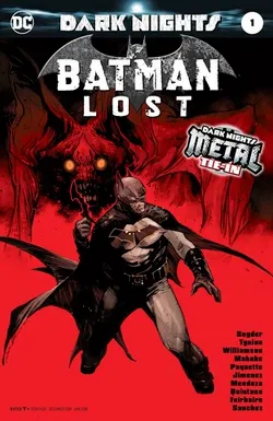 Batman Lost #1 (Dark Nights Metal Tie-In) (Foil-Cover A)