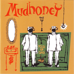 Mudhoney / Piece Of Cake (LP)