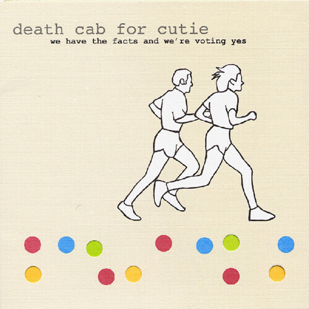 Death Cab For Cutie - We Have The Facts And We're Voting Yes Embossed Cover