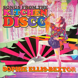 Sophie Ellis-Bextor — Songs From The Kitchen Disco (2LP)