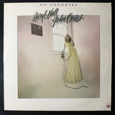 Daryl Hall & John Oates ‎– No Goodbyes (Англия 1977г.)