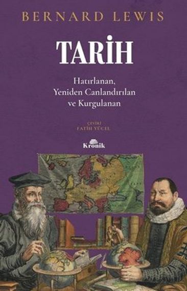 Tarih: Hatırlanan Yeniden Canlandırılan Kurgulanan