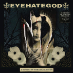 EyeHateGod A History Of Nomadic Behavior