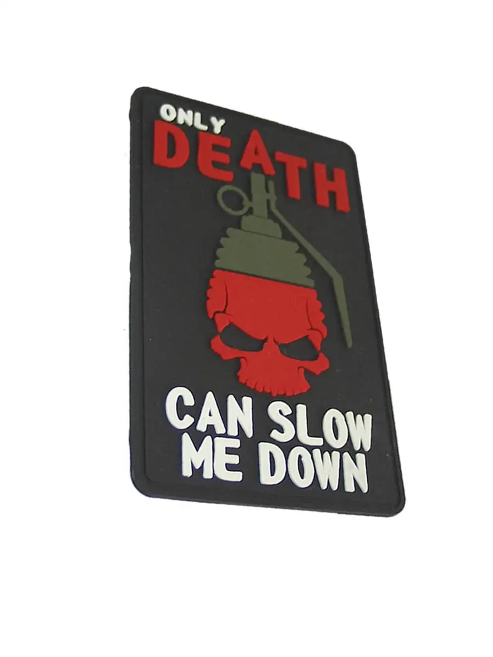 Шеврон на липучке Only death can slow me down