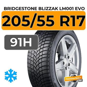 Bridgestone Blizzak LM001 Evo 205/55 R17 91H