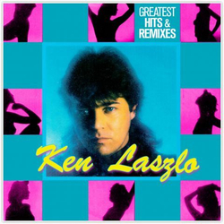 Ken Laszlo — Greatest Hits & Remixes (LP)