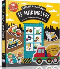 İş Makineleri - Keçeyle Oyna - Öğren