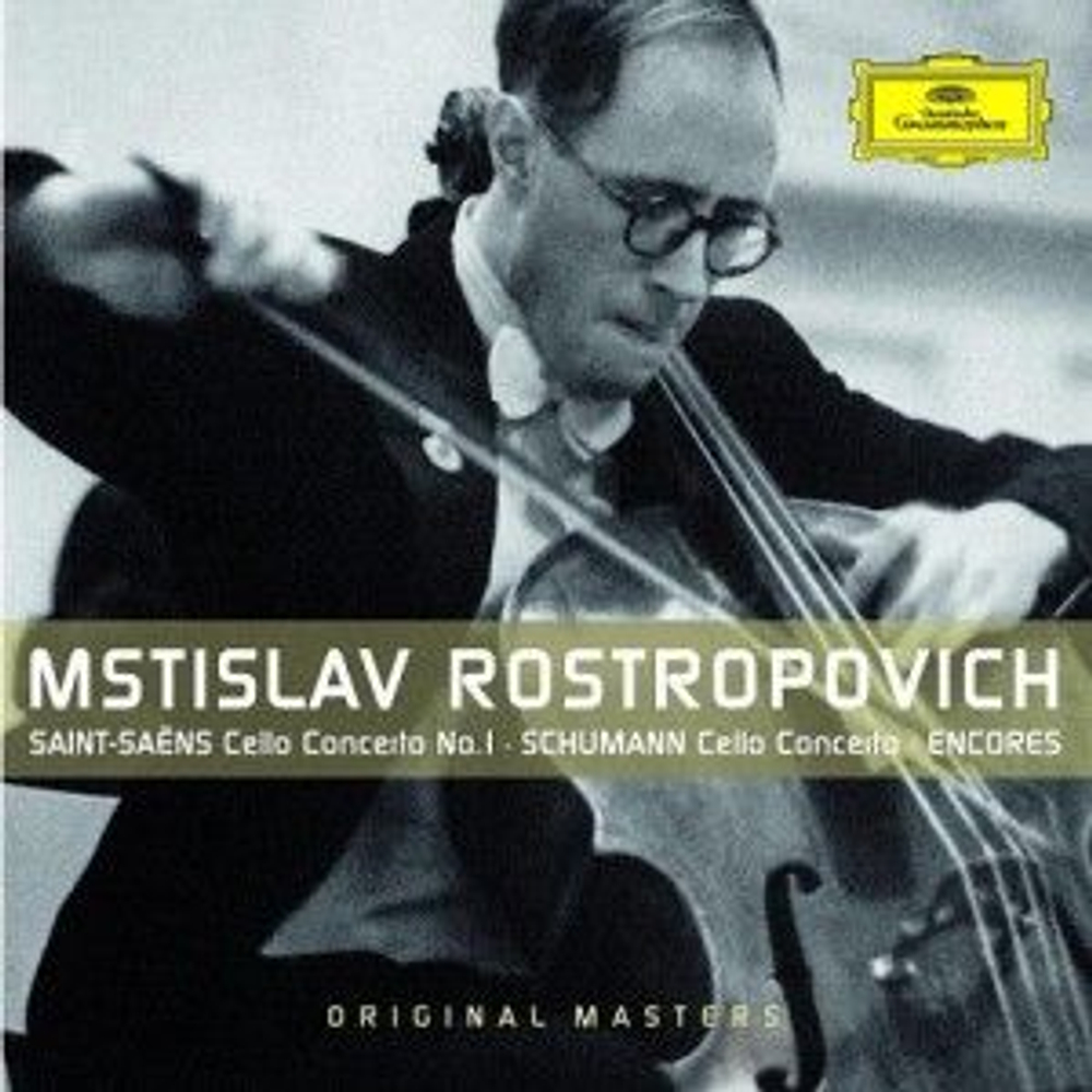 Rostropovich, Mstislav Saint-Saens/ Schumann: Cello Concertos; Encores