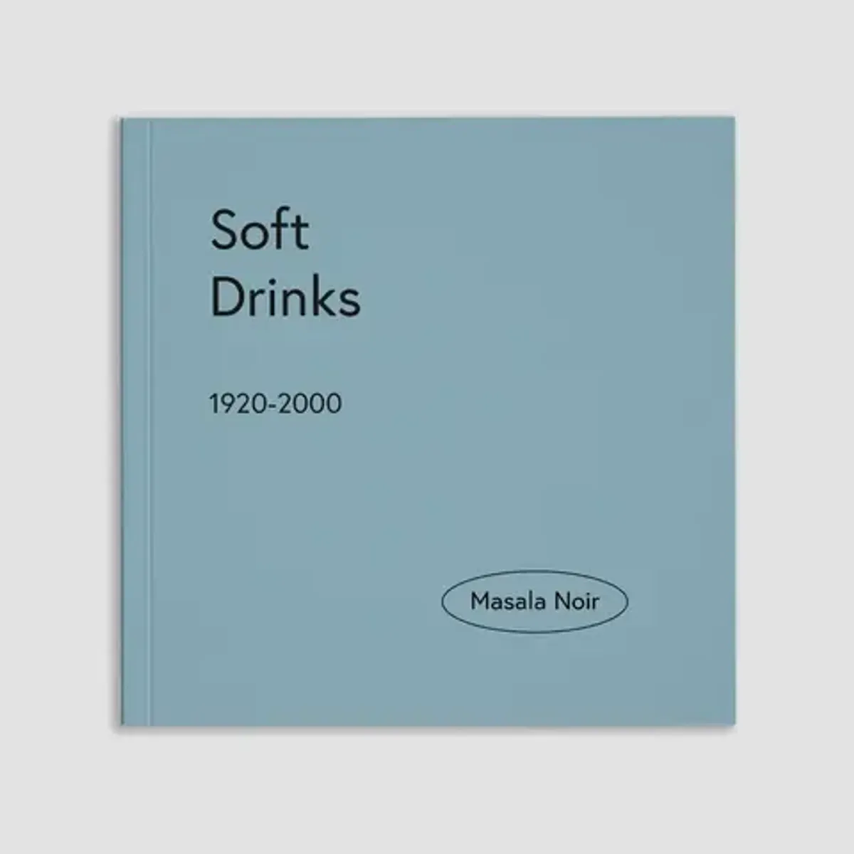 Артбук Soft Drinks 1920-2000 (на английском языке)