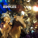 Ian Brown / Ripples (LP)