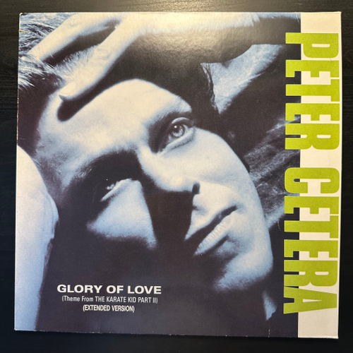Peter Cetera - Glory Of Love (Германия 1986г.) 12", 45 RPM