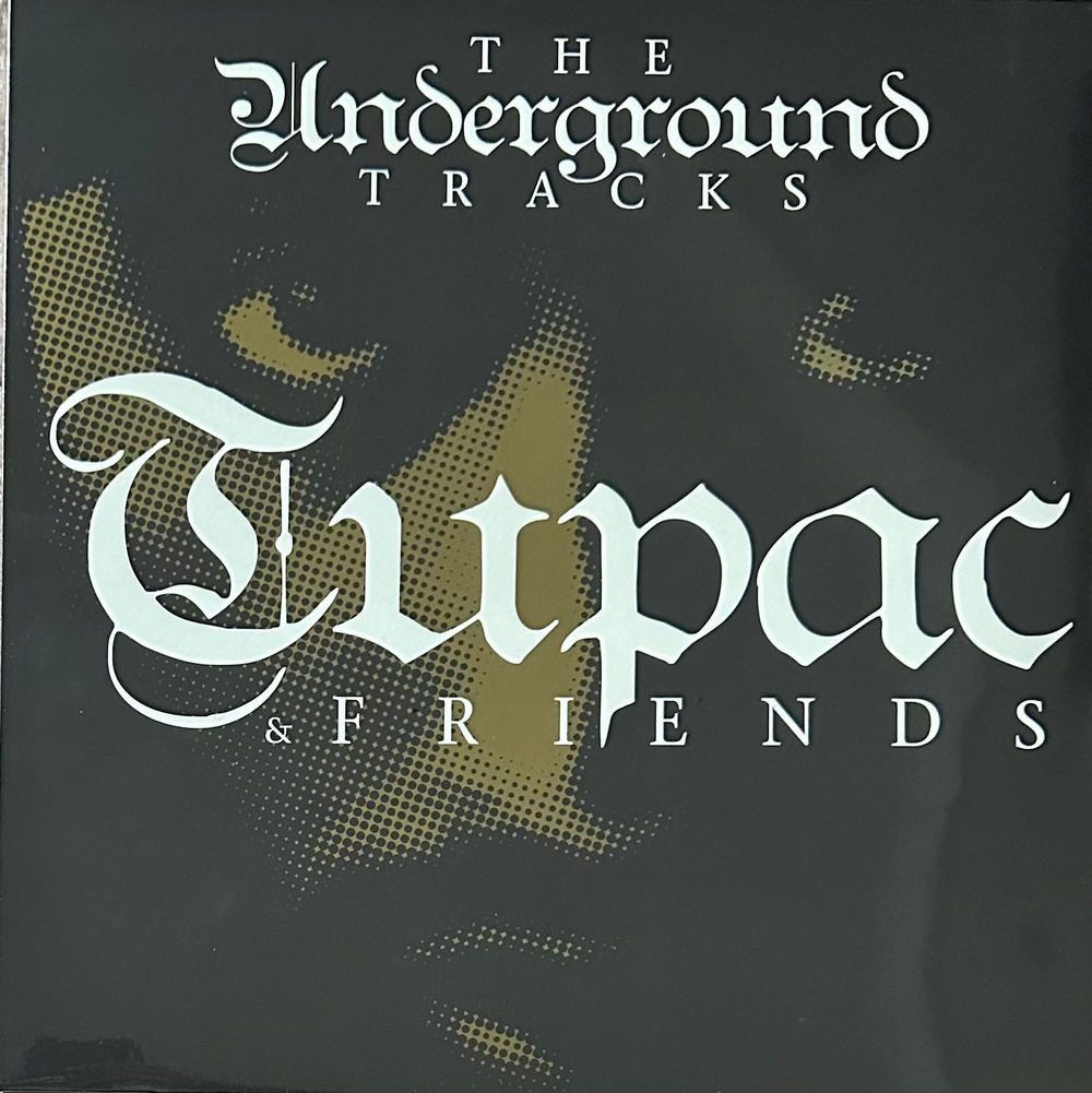2Pac ‎– Tupac & Friends - The Underground Tracks (Германия 2009г.)