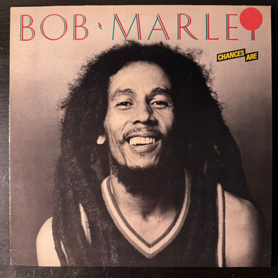 Bob Marley - Chances Are (Германия 1981г.)