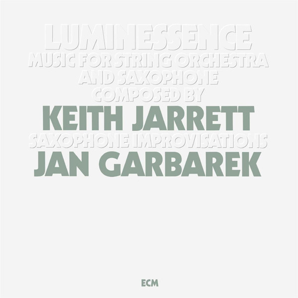 Keith Jarrett, Jan Garbarek - Luminessence