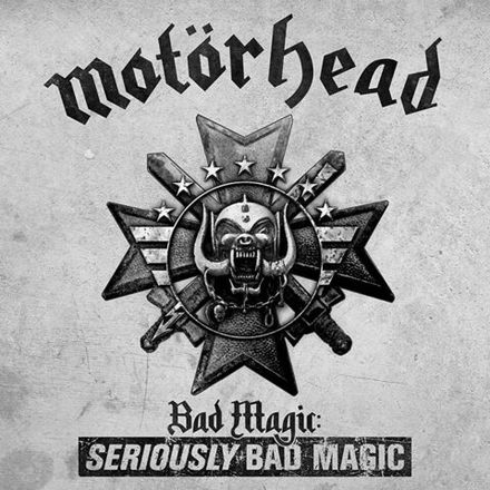 Motorhead Bad Magic: Seriously Bad Magic