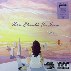 Kehlani — You Should Be Here (LP)