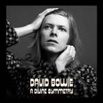 David Bowie / A Divine Symmetry (An Alternative Journey Through Hunky Dory)(LP)
