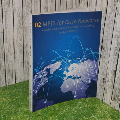 02 MPLS for Cisco Networks: A CCIE v5 guide to Multiprotocol Label Switching