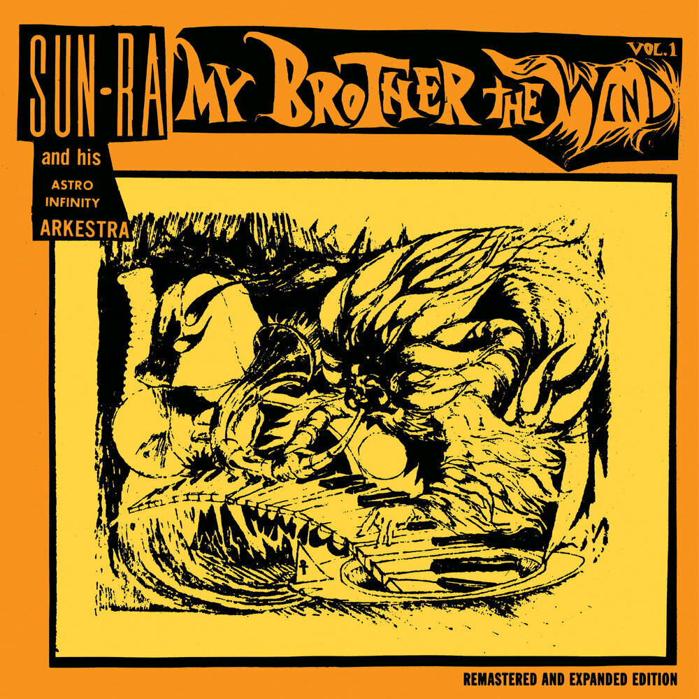Sun Ra And His Arkestra	My Brother The Wind, Vol.1