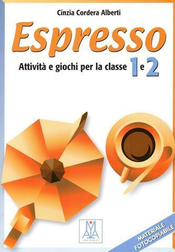 Espresso 1+2 (attivita' e giochi per la classe)
