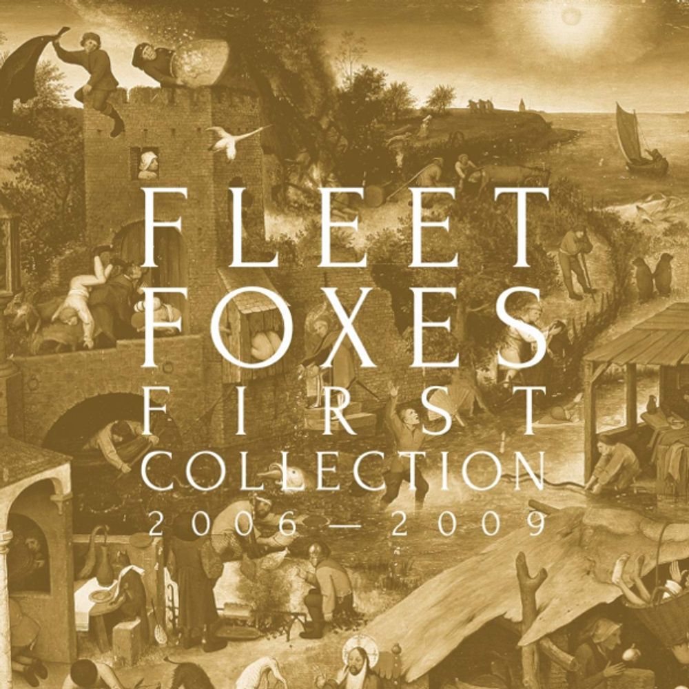 Fleet Foxes / First Collection 2006-2009 (4CD) Fleet Foxes / First Collection 2006-2009 (4CD)