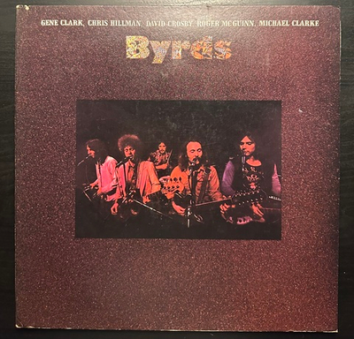 Gene Clark, Chris Hillman, David Crosby, Roger McGuinn, Michael Clarke - Byrds (США 1973г.)