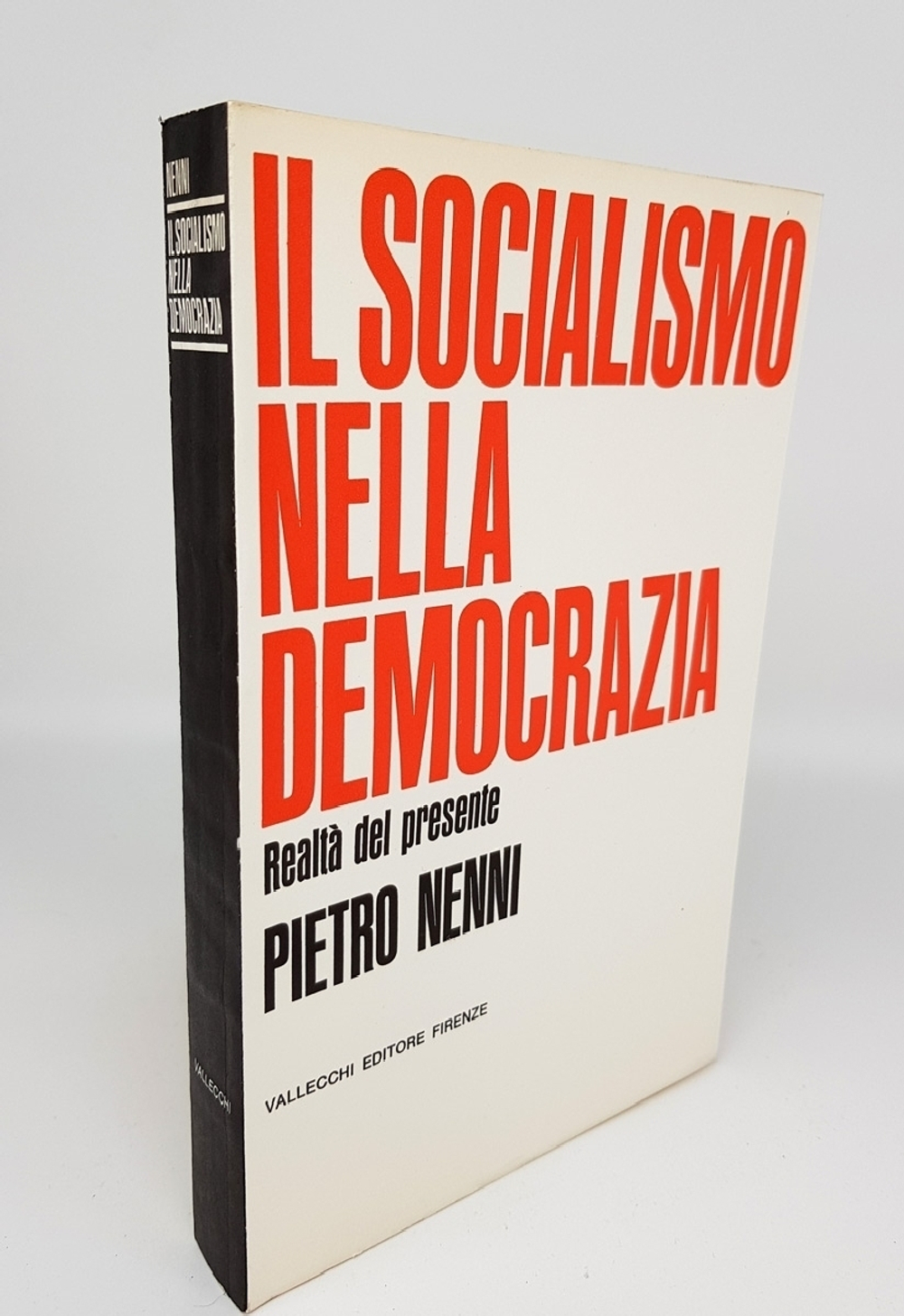 "Il socialismo nella democrazia (Социализм в демократии)". Pietro Nenni (Пьетро Ненни). 1966г.